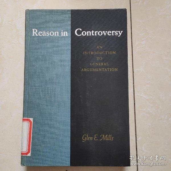 reason in controversy:an introduction to general argumentation 论战中的理性: 一般论证导论 英文原版