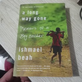 A Long Way Gone：Memoirs of a Boy Soldier