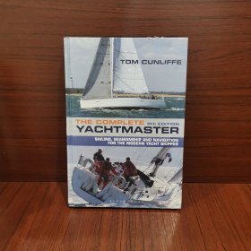 The Complete Yachtmaster: Sailing, Seamanship and Navigation for the Modern Yacht Skipper 9th edition