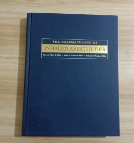 The Pharmacology of Inhaled Anesthetics吸入麻醉药药理学