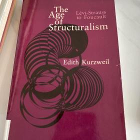 The Age of Structuralism ：Levi-strauss to Foucault