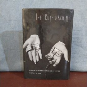The Truth Machine: A Social History of the Lie Detector【英文原版】