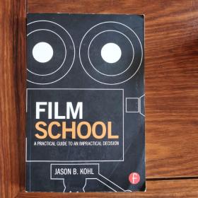 Film School: A Practical Guide to an Impractical Decision