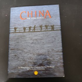 CHINA THE LONG MARCH（世界级顶尖摄影大师重走中国长征路大型摄影集）