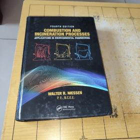 FOURTH EDITIONCOMBUSTION ANDINCINERATION PROCESSES APPLICATIONS IN ENVIRONMENTAL ENGINEERINGWALTER R. NIESSENP. E.,B.C.E.E.CrC Press上书时间:2022年1月