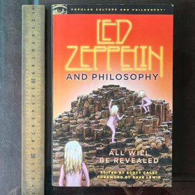 Led Zeppelin and Philosophy all will be revealed popular culture and 英文原版