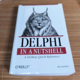 正版现货Delphi in a Nutshell: A Desktop Quick Reference (In a Nutshell (O'Reilly))