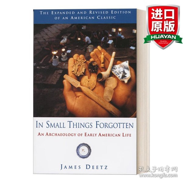 In Small Things Forgotten: An Archaeology of Early American Life