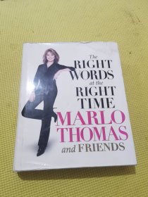 THE RIGHT WORDS AT THE RIGHT TIME /Thomas Marlo and... Orla