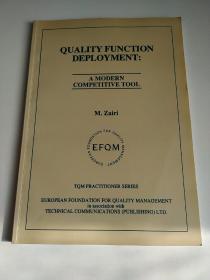 QUALITY FUNCTION DEPLOYMENT:A MODERN COMPETITIVE TOOL 质量功能部署：现代竞争工具 QFD