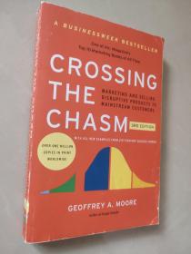 Crossing the Chasm, 3rd Edition：Marketing and Selling Disruptive Products to Mainstream Customers