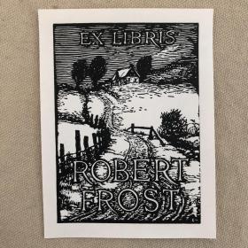 《Robert Frost》(美国文学中的桂冠诗人弗罗斯特自用书票).1920年 J.J.Lankes木刻书票
