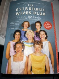 Astronaut Wives Club:A True Story The Astronaut Wives Club : A True Story宇航员妻子俱乐部 英文原版