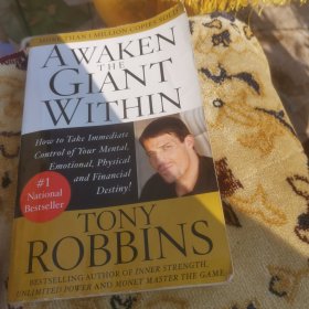 Awaken the Giant Within：How to Take Immediate Control of Your Mental, Emotional, Physical and Financial Destiny