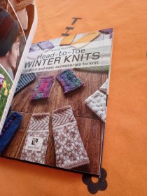 Head-to-Toe Winter Knits: 100 quick and easy accessories to knit