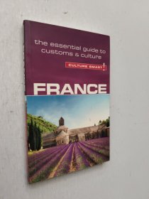 France - Culture Smart!: The Essential Guide to Customs & Culture[法国文化习俗精要]