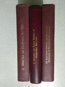 MOLECULAR SPECTRA and MOLECULAR STRUCTURE（分子光谱和分子结构） Ⅰ.Ⅱ.Ⅲ（SPECTRA OF DIATOMIC MOLECULES双原子分子光谱）+（II. INFRARED AND RAMAN SPECTRA OF POLYATOMIC MOLECULEdS多原子分子的红外光谱和拉曼光谱）+看图