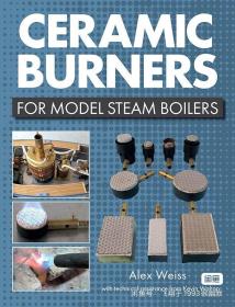 ceramic burners for model steam boilers ，蒸汽锅炉模型的陶瓷燃烧器