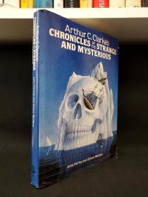 Arthur C. Clarke's Chronicles of the Strange and Mysterious. By John Fairley and Simin Welfare.