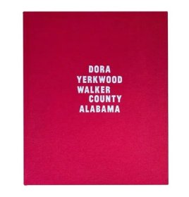 Dora, Yerkwood, Walker County, Alabama | 长坂文美：多拉 耶克伍德 沃克县 阿拉巴马州