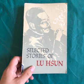 SELECTED STORIES OF LU HSUN