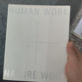 日文原版 human work nature work一个建筑装潢设计 艺术绘画 的一个画册集子 看图