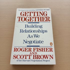 Getting Together：Building Relationships As We Negotiate