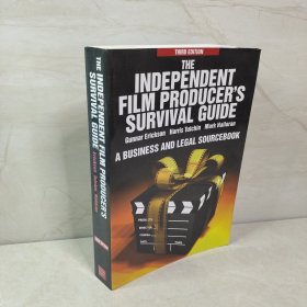 THE INDEPENDENT FILM PRODUCER S SURVIVAL GUIDE