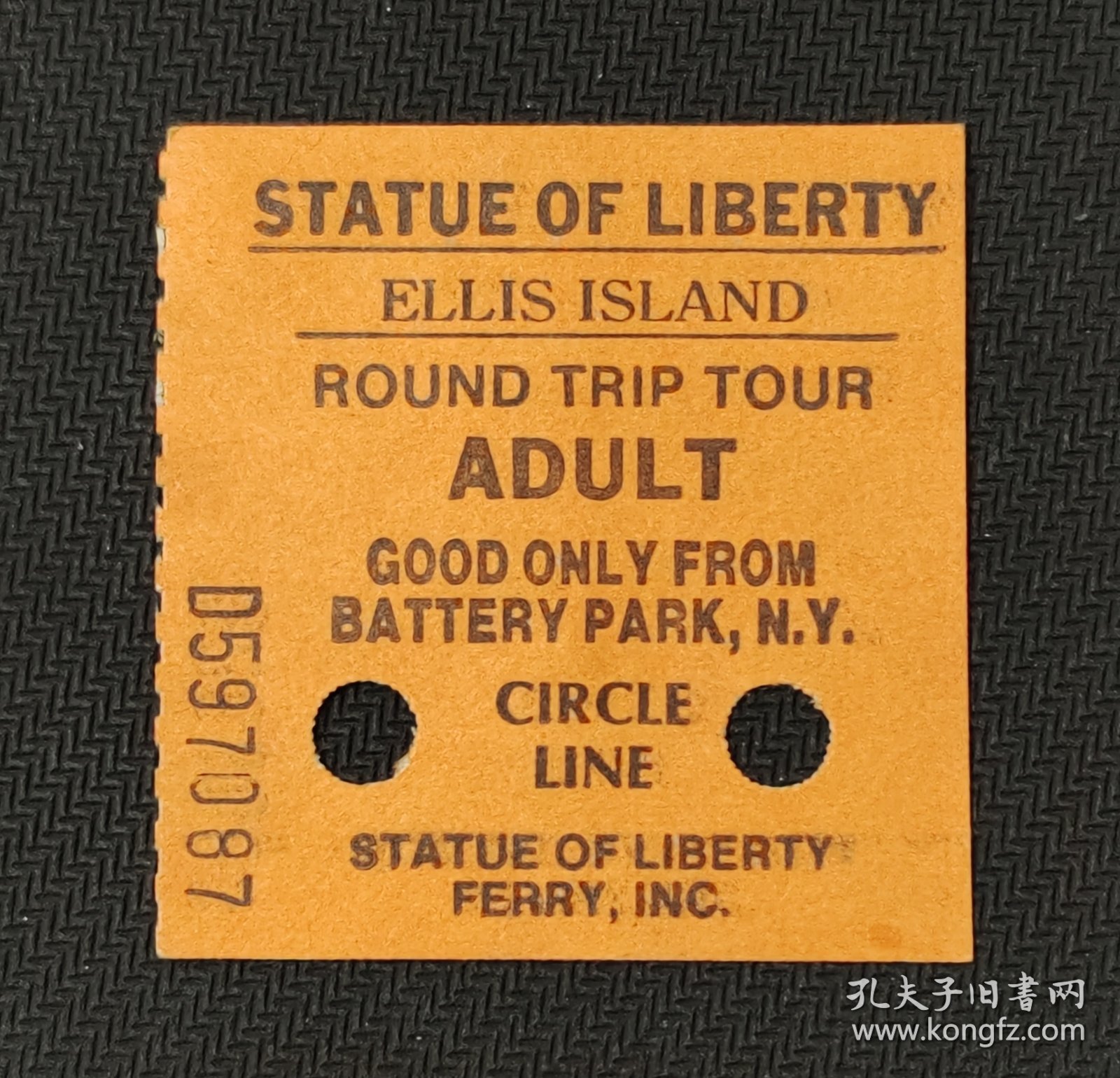 STATUE OF LIBERTY ELLISISLAND ROUND TRIPTOUR ADULT GOODONLYFROM BATTERYPARK.N.Y. CIRCLE LINE STATUE OF LIBERTY FERRY, INC. （自由女神像和埃利斯岛（Statue of Liberty & Ellis Island）”的往返船票）