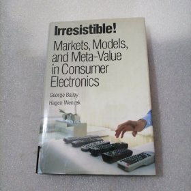 Irresistible! Markets, Models, and Meta-Value in Consumer Electronics