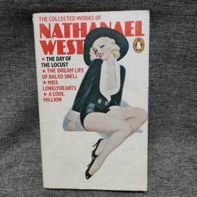 The Collected Works Of Nathanael West