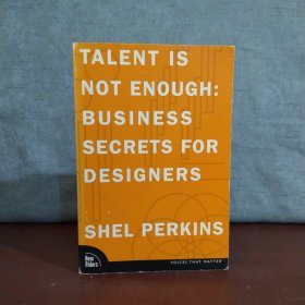 Talent Is Not Enough: Business Secrets for Designers【英文原版】