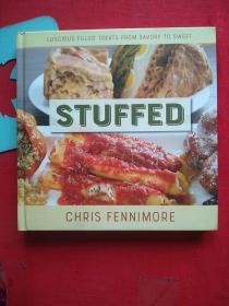 Stuffed: Luscious Filled Treats from Savory to Sweet ，Chris Fennimore