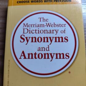 The Merriam-Webster Dictionary of Synonyms and Antonyms    英语近义词反义词词典