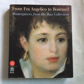 From Fra Angelico to Bonnard: Masterpieces from the Rau Collection  艺术画册  精装