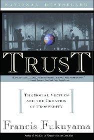 Trust：The Social Virtues and The Creation of Prosperity