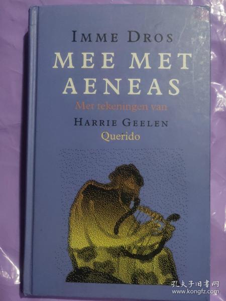 MEE MET AENEAS  荷兰语 精装原版插图丰富-加入埃涅阿斯