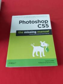 Photoshop CS5：The Missing Manual