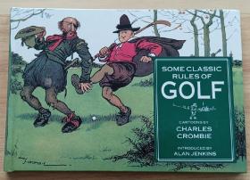 英文书 Some Classic Rules of Golf 高尔夫的一些经典规则 卡通漫画 Cartoons by Charles Crombie Hardcover by PETER DOBEREINER (FOREWORD) ALAN JENKINS (Author)