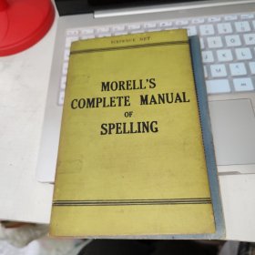 MORELL COMPLETE MANUAL OF SPELLING