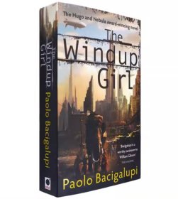 Windup Girl 发条女孩 Paolo Bacigalupi 保罗·巴奇加卢皮 雨果奖 星云奖获奖科幻小说 正版进口