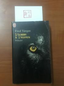 Fred Vargas，L'homme à l'envers法文书（弗雷德·瓦尔加斯，男人的背后）法文原版