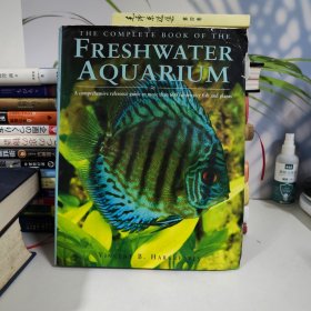 The Complete Book of the Freshwater Aquarium 淡水鱼水族馆