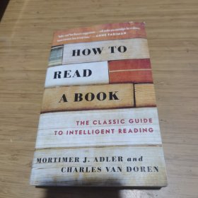 How to Read a Book：The Classic Guide to Intelligent Reading