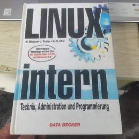 LINUX intern :Technik, Administration und Programmierung（16开精装德文原版，带3张光盘）