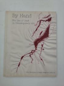 By Hand: The Use of Craft in Contemporary Art