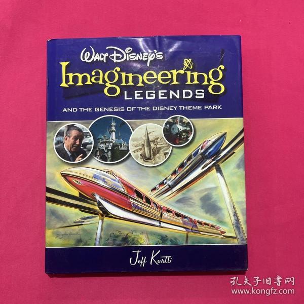 Walt Disney's Imagineering Ledgends and the Genesis of the Disney Theme Park