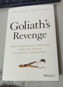 Goliath's Revenge: How Established Companies Turn the Tables on Digital Disruptors 大32开精装本9品