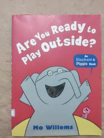 Are You Ready To Play Outside?