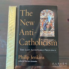 The last acceptable prejudice Converts to the Real：Catholicism and the Making of European Phenomenology 英文原版
